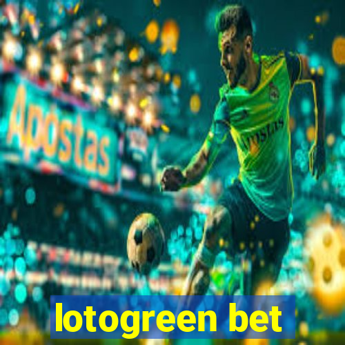 lotogreen bet